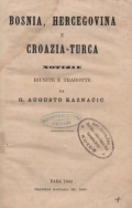 Kaznačić G. Augusto: Bosnia, Hercegovina e Croazia-turca